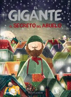 el gigante: el secreto del abuelo-9788416965465