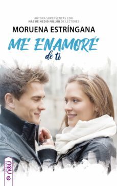 me enamore de ti (ebook)-moruena estringana-9788417268565