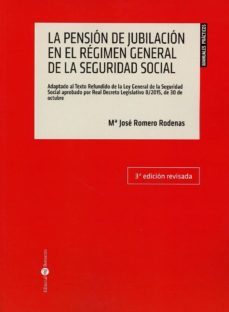 la pension de jubilacion en el regimen general de la seguridad social-mª jose romero rodenas-9788417310165
