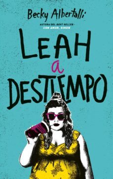 leah a destiempo (ebook)-becky albertalli-9788417312565