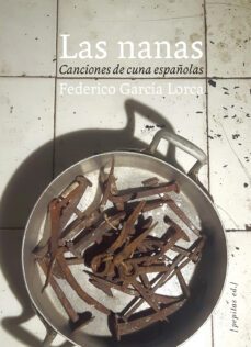 las nanas: conferencia sobre las canciones de cuna españolas-federico garcia lorca-9788417386665