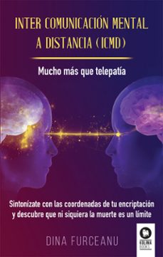 inter comunicacion mental a distancia (icmd) (ebook)-dina furceanu-9788419495259