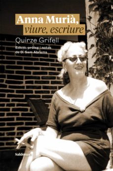 anna muria, viure, escriure-quirze grifell-9788417611965