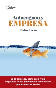 autoengaño y empresa-pedro nueno-9788417622565
