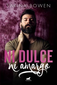 ni dulce, ni amargo (ebook)-sarina bowen-9788417664565