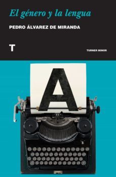 el género y la lengua (ebook)-pedro alvarez de miranda-9788417866365