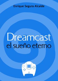 dreamcast el sueño eterno-9788417956165