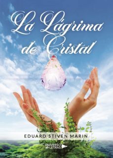 la lagrima de cristal (ebook)-eduard stiven marin-9788418034565