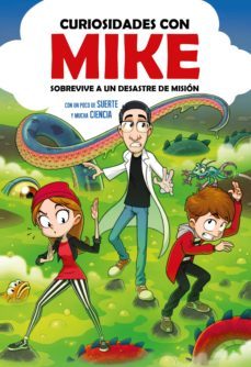 sobrevive a un desastre de mision con un poco de suerte y mucha ciencia (curiosidades con mike 2) (ebook)-9788418038365
