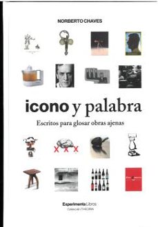 icono y palabra. escritos para glosar obras ajenas.-9788418049965