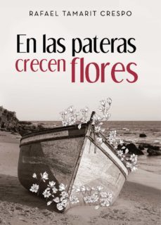 en las pateras crecen flores (ebook)-rafael tamarit crespo-9788418074165