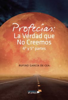 profecías: la verdad que no creemos 4ª y 5ª partes-9788418233265