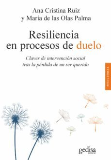 resiliencia en procesos de duelo (ebook)-ana cristina ruiz mosquera-maria de las olas palma garcia-9788418525865