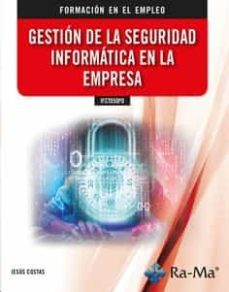 ifct050po gestion de la seguridad informatica en la empresa-9788418551765