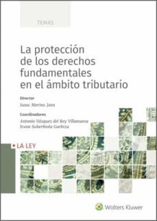 la proteccion de los derechos fundamentales en el ambito tributario-isaac merino jara-9788418662065