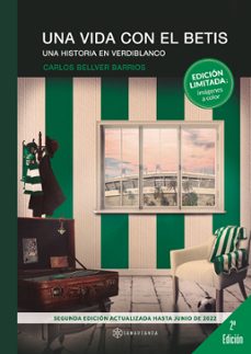 una vida con el betis. una historia en verdiblanco (ebook)-carlos bellver barrios-9788418720765