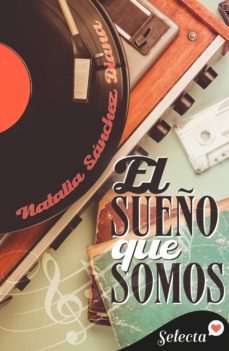 el sueño que somos (ebook)-natalia sanchez diana-9788418724565