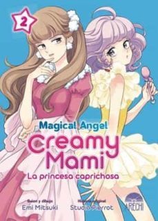magical angel creamy mami: la princesa caprichosa nº 2-emi mitsuki-9788418776465