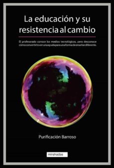 la educacion y su resistencia al cambio-purificacion barroso-9788418789465