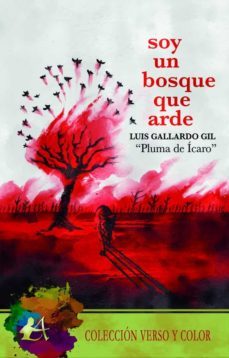 soy un bosque que arde-luis gallardo gil-9788418828065