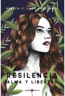 resiliencia, alma y libertad-rebeca c. lago-9788418873065