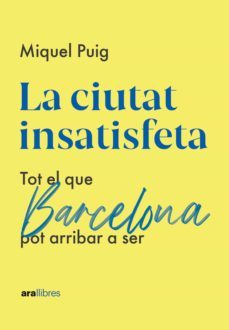 la ciutat insatisfeta (ebook)-miquel puig-9788418928765