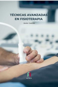 tecnicas avanzadas en fisioterapia-francisco javier castillo montes-9788418980565