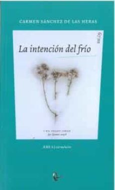 la intencion del frio-carmen sanchez de las heras-9788418982965
