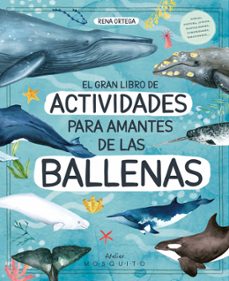 el gran libro de actividades para amantes de las ballenas-9788419095565
