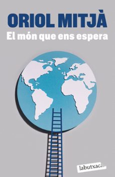 el mon que ens espera-oriol mitjà-9788419107565