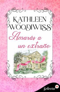 amaras a un extraño (ebook)-kathleen woodiwiss-9788419117465