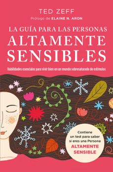 la guia para las personas altamente sensibles-ted zeff-9788419130365