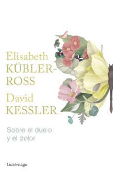 sobre el duelo y el dolor-elisabeth kubler-ross-9788419164865