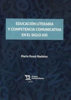 educacion literaria y competencia comunicativa en el siglo xxi-9788419286765