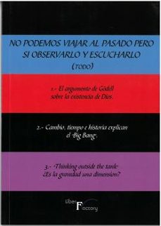 no podemos viajar al pasado pero si observarlo y escucharlo (todo )-max turiel-9788419308665
