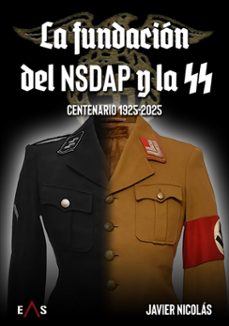 la fundacion del nsdap y la ss-alberto javier nicolas collado-9788419359865
