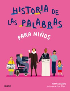 historia de las palabras para niños-mary richards-rose blake-9788419499165