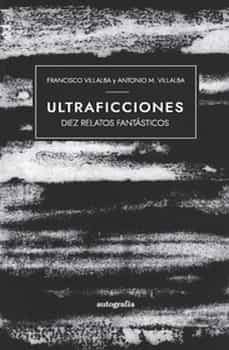 ultraficciones-antonio m. villalba-francisco villalba-9788419528865
