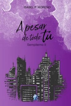 a pesar de todo, tu-isabel p. moreno-9788419545565