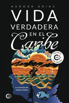 vida verdadera en el caribe (ebook)-aurora arias-9788419653765