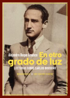 en otro grado de luz. lecturas sobre carlos bousoño-alejandro duque amusco-9788419791665