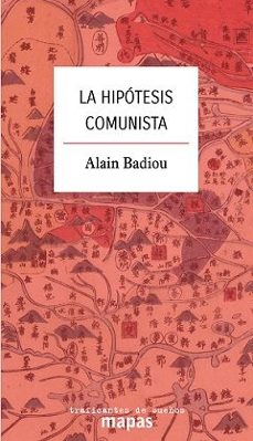 la hipotesis comunista-alain badiou-9788419833365