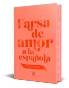 farsa de amor a la española - edicion especial-elena armas-9788419873965
