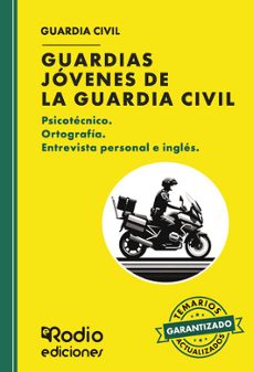 guardias jovenes de la guardia civil. psicotecnico. ortografia. e ntrevista personal e ingles-9788419922465