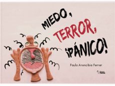 miedo, terror, ¡pçnico!-paula arecibia ferrer-9788419938565