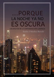 ...porque la noche ya no es oscura (ebook)-emilio j. sanchez barcelo-9788419859952