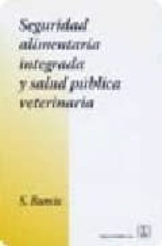seguridad alimentaria integrada y salud publica veterinaria-sauel buncic-9788420011165