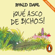 ¡que asco de bichos! (coleccion alfaguara clasicos) (audiolibro)-roald dahl-9788420459165