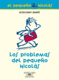 el pequeño nicolas: los problemas del pequeño nicolas-9788420470665