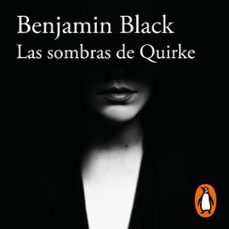 las sombras de quirke (quirke 7) (audiolibro)-benjamin black-9788420475165